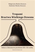 Zobacz : Tropami Br... - Małgorzata Okulicz-Kozaryn, Radosław Okulicz-Kozaryn