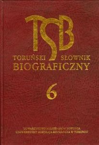 Obrazek Toruński Słownik Biograficzny tom 6
