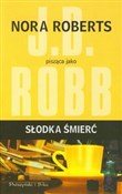Książka : Słodka śmi... - J. D. Robb