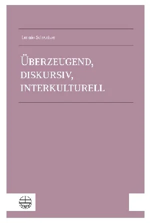 Obrazek SCHWEIZER, L: ÜBERZEUGEND, DISKURSIV, INTERKULTURELL