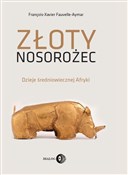 Książka : Złoty noso... - Fauvelle-Aymar François-Xavier