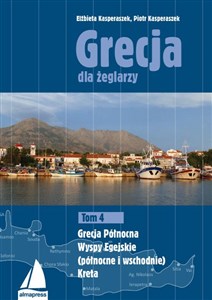 Obrazek Grecja dla żeglarzy Tom 4 Grecja Północna, Wyspy Egejskie (północne i wschodnie), Kreta