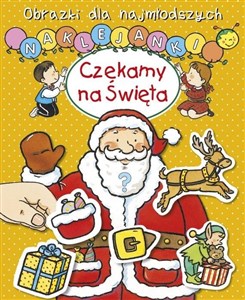 Obrazek Obrazki dla najmłodszych. Naklejanki. Czekamy na święta