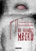 Zobacz : Na krawędz... - Tomasz Jacek Graczykowski