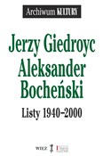 Listy 1940... - Giedroyc Jerzy, Bocheński Aleksander - Ksiegarnia w niemczech