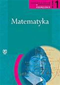 Obrazek Matematyka 1 Podręcznik Liceum Zakres podstawowy