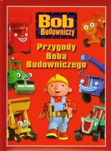 Obrazek Bob Budowniczy Przygody Boba Budowniczego