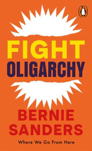 Bild von SANDERS, B: FIGHT OLIGARCHY