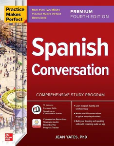 Obrazek Practice Makes Perfect: Spanish Conversation, Premium Fourth Edition