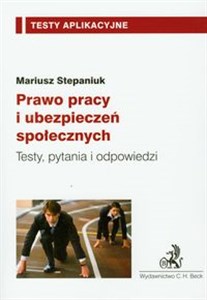 Obrazek Prawo pracy i ubezpieczeń społecznych Testy, pytania i odpowiedzi