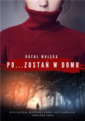 Książka : Pozostań w... - Rafał Wałęka