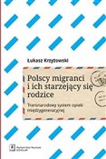 Zobacz : Polscy mig... - Łukasz Krzyżowski