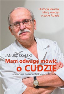 Bild von Mam odwagę mówić o cudzie Rozmawia Joanna Bątkiewicz-Brożek