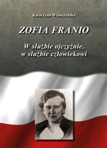 Bild von Zofia Franio W służbie Ojczyźnie, w służbie człowiekowi