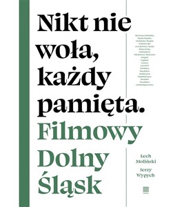 Bild von Nikt nie woła każdy pamięta Filmowy Dolny Śląsk