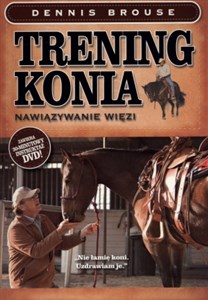 Bild von Trening konia Nawiązywanie więzi. Książka z płytą DVD