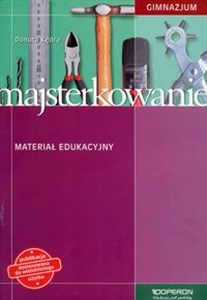 Obrazek Majsterkowanie Materiał edukacyjny Gimnazjum