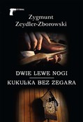 Dwie lewe ... - Zygmunt Zeydler-Zborowski -  polnische Bücher