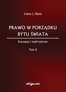 Bild von Prawo w porządku bytu świata Koncepcje i myśli wybrane Tom 2