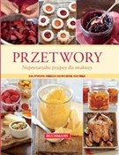 Książka : Przetwory - Lisa Atwood, Rebecca Courchesne, Rick Field