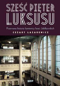 Obrazek Sześć pięter luksusu Najmodniejsza kamienica II RP. Historia przerwana