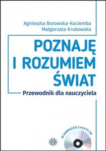 Obrazek Poznaję i rozumiem świat Przewodnik dla nauczyciela + 2CD