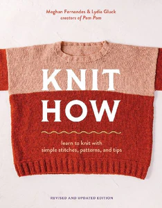 Obrazek Knit How (Revised and Updated Edition). Learn to Knit with Simple Stitches, Patterns & Tips