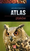 Atlas ptak... - Anna Przybyłowicz, Łukasz Przybyłowicz -  Książka z wysyłką do Niemiec 