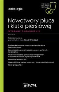 Obrazek Nowotwory płuca i klatki piersiowej Wybrane zagadnienia W gabinecie lekarza specjalisty. Onkologia