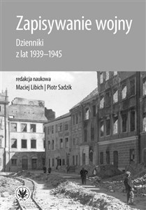 Bild von Zapisywanie wojny. Dzienniki z lat 1939-1945