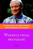 Wykreuj sw... - Brian Tracy -  Polnische Buchandlung 