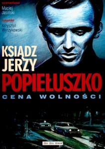 Obrazek Ksiądz Jerzy Popiełuszko Cena wolności