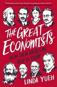 Obrazek The Great Economists How Their Ideas Can Help Us Today