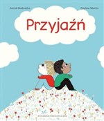 Przyjaźń - A. Desbordes, P. Martin -  fremdsprachige bücher polnisch 