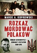 Rozkaz mor... - Marek A. Koprowski - buch auf polnisch 