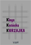 Książka : Kurzajka - Kinga Kosińska