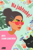 Na jabłonk... - Anita Stawik-Szablewska - buch auf polnisch 