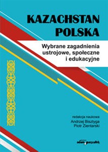 Bild von Kazachstan Polska Wybrane zagadnienia ustrojowe, społeczne i edukacyjne