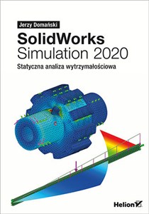 Obrazek SolidWorks Simulation 2020 Statyczna analiza wytrzymałościowa