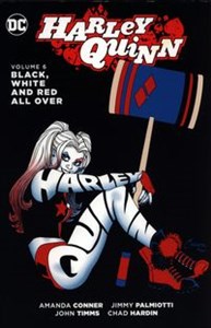 Bild von Harley Quinn Vol. 6 : Black, White and Red All Over