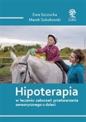 Hipoterapi... - Ewa Szczucka, Marek Sokołowski - Ksiegarnia w niemczech