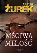 Mściwa mił... - Artur Żurek -  polnische Bücher