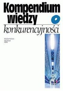 Obrazek Kompendium wiedzy o konkurencyjności PWN