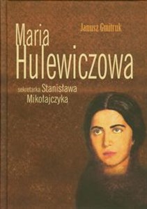 Bild von Maria Hulewiczowa Sekretarka Stanisława Mikoła