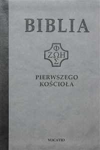 Obrazek Biblia pierwszego Kościoła (szara)