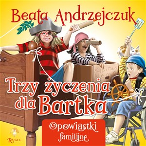 Obrazek Trzy życzenia dla Bartka