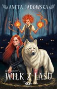 Polska książka : Wilk z las... - Aneta Jadowska