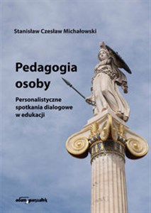 Obrazek Pedagogia osoby Personalistyczne spotkania dialogowe w edukacji