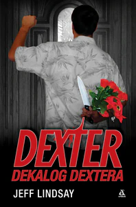 Obrazek Dekalog Dextera. Dexter wyd. 4