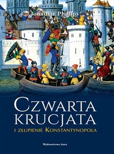 Obrazek Czwarta krucjata i złupienie Konstantynopola